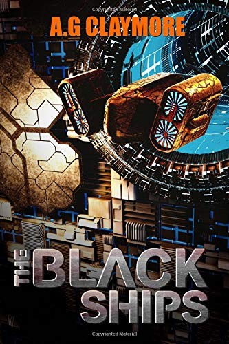 A.G. Claymore, B.H. MacFadyen: The Black Ships (Paperback, 2019, Independently published)