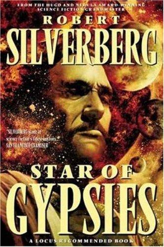 Robert Silverberg: Star of Gypsies (2005, Pyr)