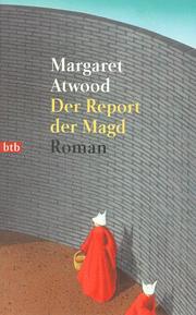 Margaret Atwood: Der Report der Magd. (Paperback, German language, 1998, btb)