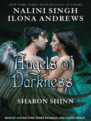Ilona Andrews, Meljean Brook, Nalini Singh, Sharon Shinn: Angels of Darkness (AudiobookFormat, 2011, Tantor Media, Inc.)