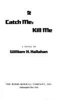 William H. Hallahan: Catch me, kill me (1977, Bobbs-Merrill)