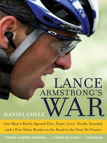 Daniel Coyle: Lance Armstrong's War (EBook, 2005, HarperCollins)