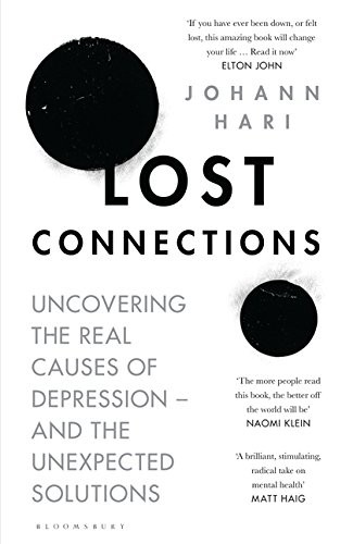 Johann Hari: Lost Connections (Paperback, 2018, Bloomsbury Circus)