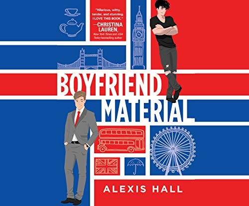 Joe Jameson, Alexis Hall: Boyfriend Material (AudiobookFormat, 2020, Dreamscape Media)