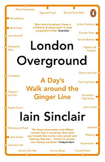 Iain Sinclair: London overground (2015, Hamish Hamilton)