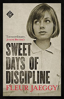 Fleur Jaeggy, Tim Parks: Sweet Days of Discipline (2018, And Other Stories)