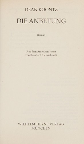 Dean R. Koontz: Die Anbetung (German language, 2007, Heyne)