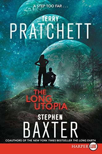 Terry Pratchett, Stephen Baxter: The Long Utopia (Paperback, 2015, HarperLuxe)