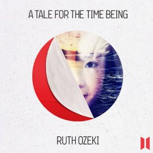 Ruth Ozeki: A Tale for the Time Being (AudiobookFormat, 2013, Canongate)