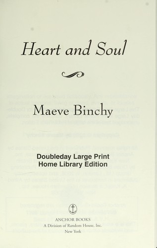 Maeve Binchy: Heart and soul (2009, Anchor Books)