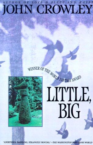 John Crowley: Little, Big (Paperback, 1994, Spectra)