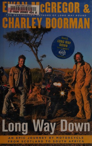 Ewan McGregor, Charley Boorman: Long way down (Hardcover, 2008, Atria Books)