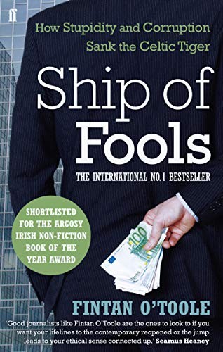 Fintan O'Toole: Ship of Fools (Paperback, 2010, FABER AND FABER LTD.)