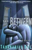 Tananarive Due: The between (1995, HarperCollins)