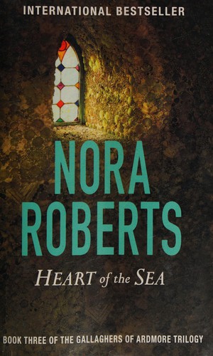 Nora Roberts: Heart of the Sea (2016, Little, Brown Book Group Limited)