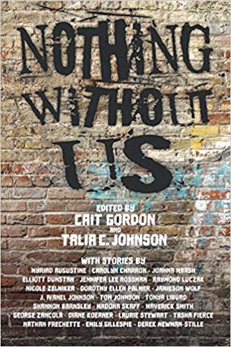 Cait Gordon, Talia Johnson: Nothing Without Us (Paperback, 2019, Renaissance)