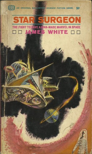 James White: Star Surgeon (Paperback, 1963, Ballantine Books)