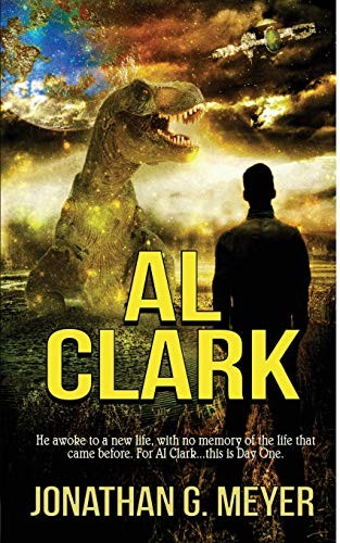 Jonathan G. Meyer, Dawne Dominique: AL CLARK (Paperback, 2014, Independently published)