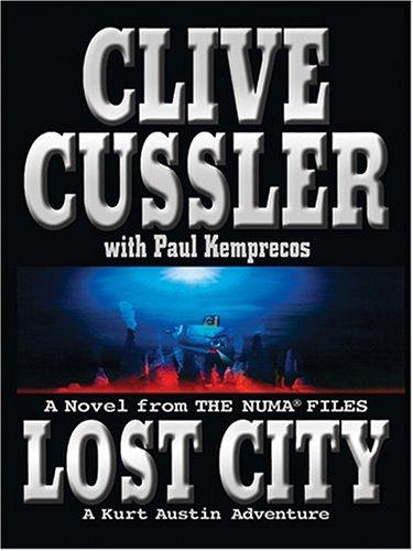 Clive Cussler: Lost city (Hardcover, 2005, Large Print Press)
