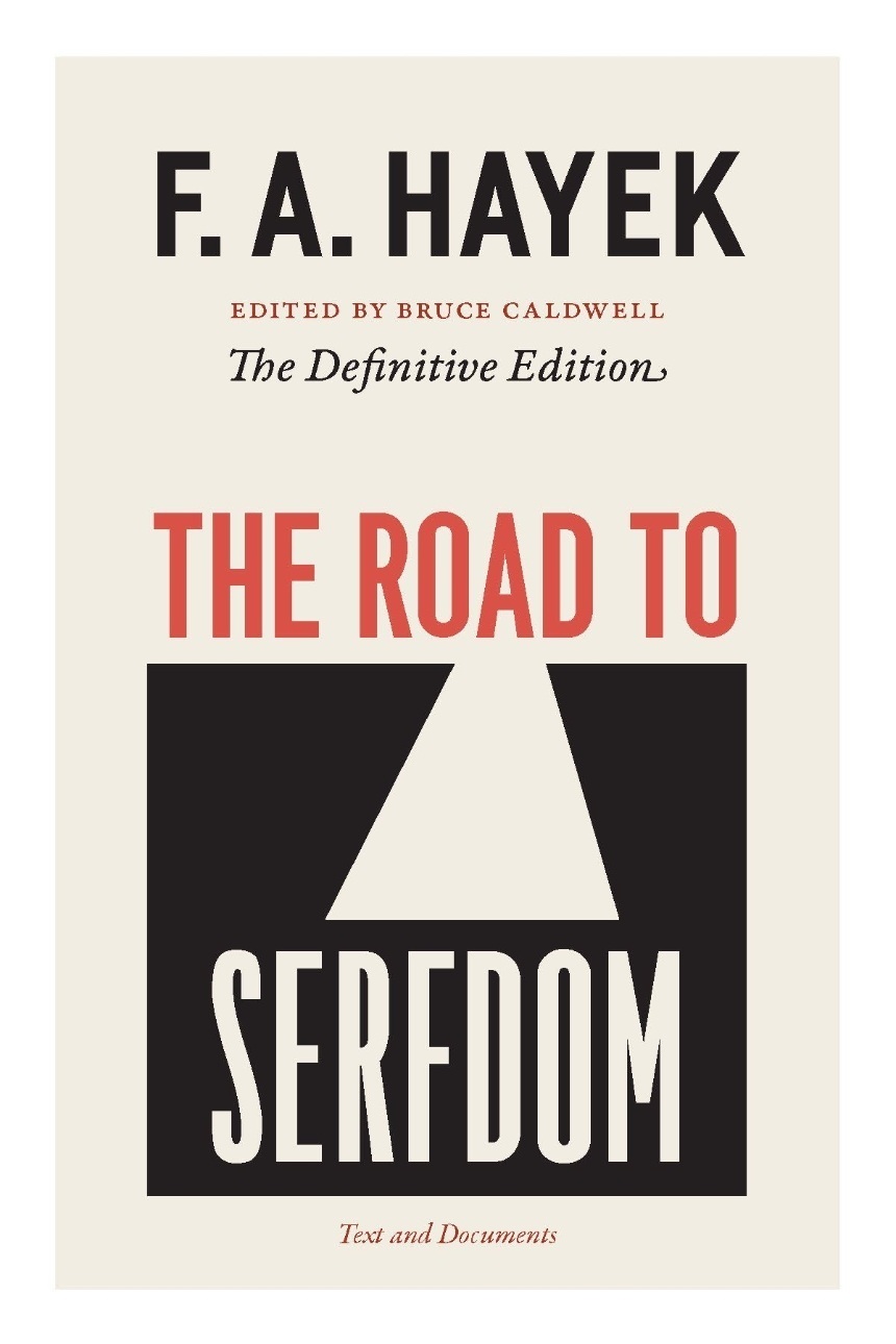 Friedrich A. von Hayek: The Road to Serfdom (Paperback, 2007)