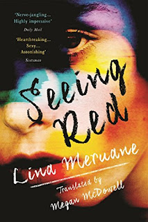 Megan McDowell, Lina Meruane: Seeing Red (2016, Deep Vellum Publishing)