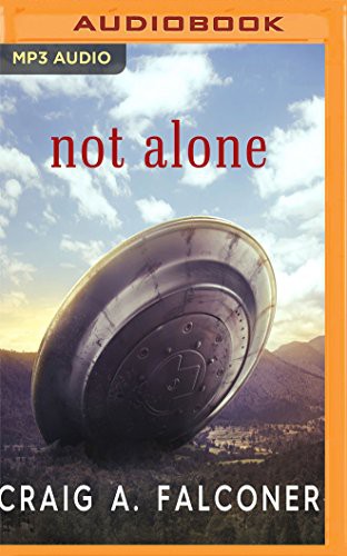 Craig A. Falconer, James Patrick Cronin: Not Alone (AudiobookFormat, 2016, Audible Studios on Brilliance Audio, Audible Studios on Brilliance)