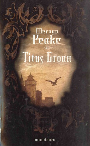 Mervyn Peake: Titus Groan (Hardcover, Minotauro Ediciones Avd)