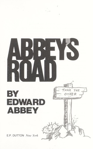 Edward Abbey: Abbey's road (1979, Dutton)