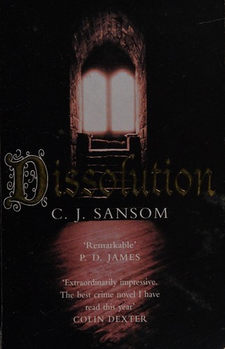 C. J. Sansom: Dissolution (2004, Pan Books)
