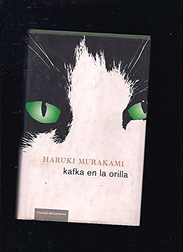 Haruki Murakami: Kafka en la orilla (Hardcover, 2007, Círculo de Lectores.)