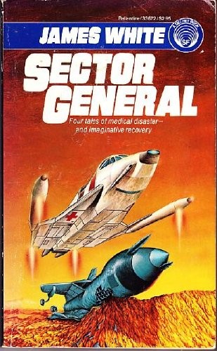 James White: Sector General (Paperback, 1986, Del Rey)