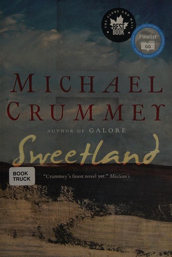 Michael Crummey: Sweetland (2015, Anchor Canada)