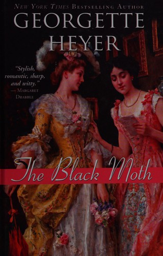 Georgette Heyer: The black moth (2012, Thorndike Press)