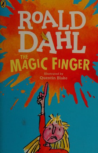 Roald Dahl: The Magic Finger (2016, Puffin)