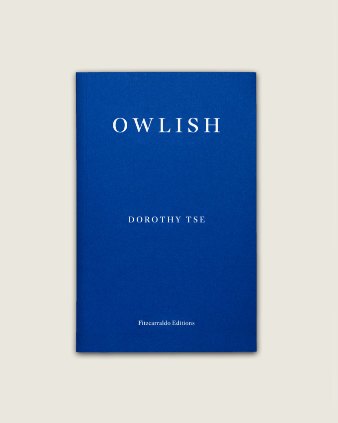 Dorothy Tse: Owlish (2023, Graywolf Press)