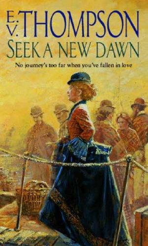 E.V. Thompson: Seek a New Dawn (Paperback, 2002, Time Warner Paperbacks)