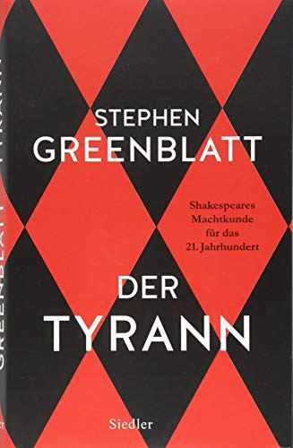 Stephen Greenblatt: Der Tyrann (Hardcover, German language, 2018, Siedler Verlag)