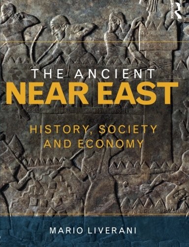 Mario Liverani: The Ancient Near East (Paperback, Routledge)