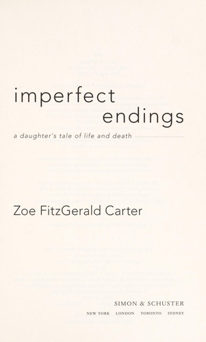 Zoe Fitzgerald Carter: Imperfect endings (2010, Simon & Schuster)