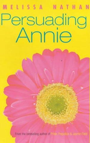 Melissa Nathan: Persuading Annie (2001, Piatkus)