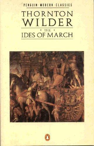 Thornton Wilder: THE IDES OF MARCH (1986)