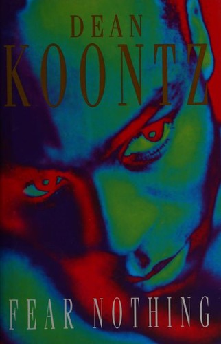 Dean R. Koontz: Fear Nothing (1998, BCA)