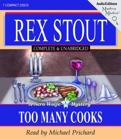 Rex Stout: Too Many Cooks (AudiobookFormat, The Audio Partners, Mystery Masters)