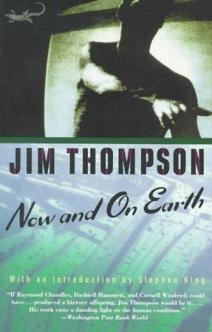 Jim Thompson: Now and on earth (1994, Vintage Books)
