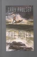 Gary Paulsen: The river (2001, Thorndike Press)