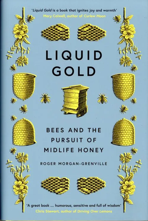 Roger Morgan-Grenville: Liquid Gold (2020, Icon Books, Limited)