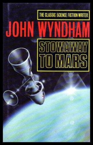 John Wyndham: Stowaway to Mars (Hardcover, 1989, Severn House Publishers)