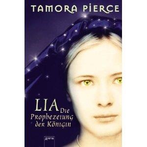 Tamora Pierce, Trini Alvarado: Lia (Hardcover, German language, 2006, Arena Verlag)