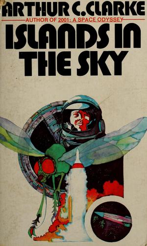 Arthur C. Clarke: Islands in the Sky (1952, New American Library)