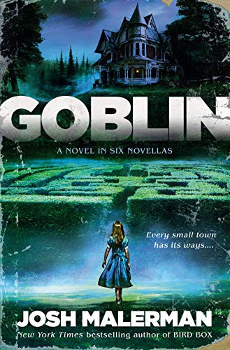 Josh Malerman: Goblin (Hardcover, 2021, Del Rey)